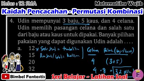 Kaidah Pencacahan Pilihan Pakaian Seri Belajar No 4 2022 K12