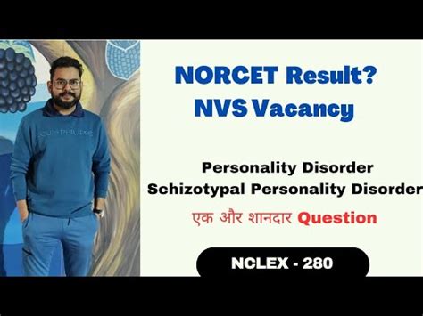 Norcet Result Nvs Vacancy Nclex Personality Schizotypal