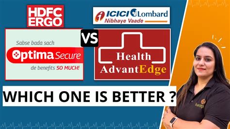 HDFC ERGO Optima Secure VS ICICI Lombard Health AdvantEdge COMPARISON