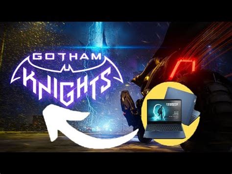 Gotham Knights Lenovo Gaming I Core I Gtx Youtube