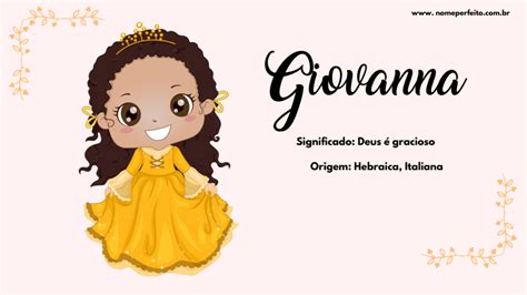 Significado Do Nome Giovanna Nome Perfeito