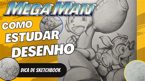 Como Desenhar Mega Man Como Estudar Desenho Youtube