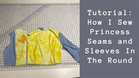 Tutorial How I Sew Princess Seams And Sleeves In The Round Youtube