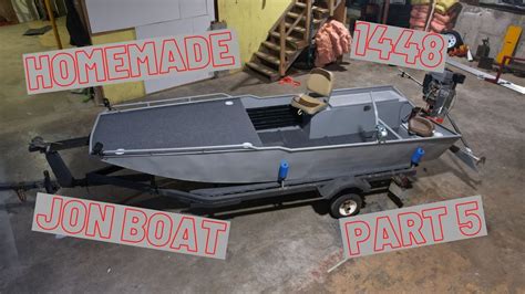 Homemade Jon Boat Build Part 5 Finished Youtube