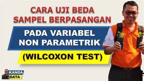 Cara Uji Beda Sampel Berpasangan Pada Variabel Non Parametrik Wilcoxon