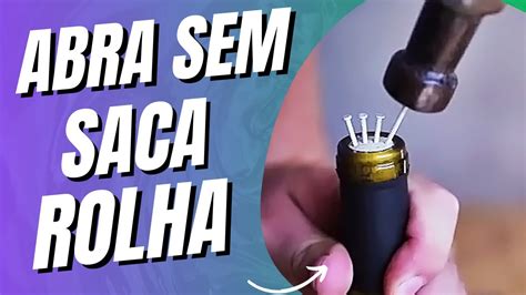 Maneiras F Ceis De Abrir Uma Garrafa De Vinho Sem Saca Rolhas Vinho