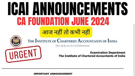 Urgent Announcement By Icai Ca Foundation June