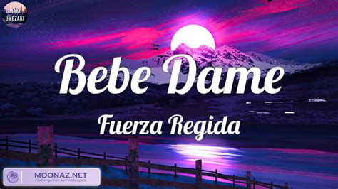 Bebe Dame MIX LETRA Fuerza Regida Eslabon Armado Cris Mj YouTube