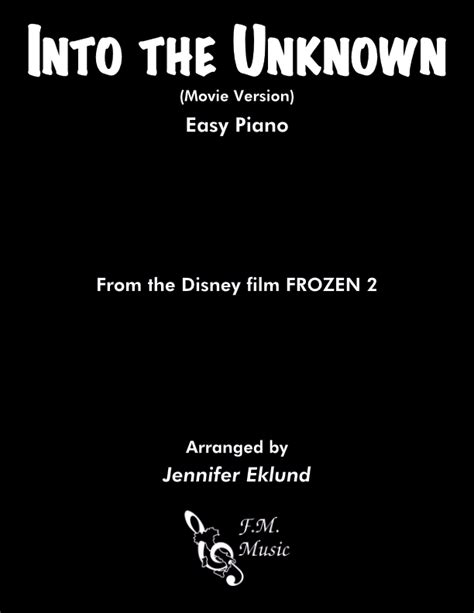 Into the Unknown (Frozen 2 - Movie Version) (Easy Piano) By Idina Menzel - F.M. Sheet Music ...