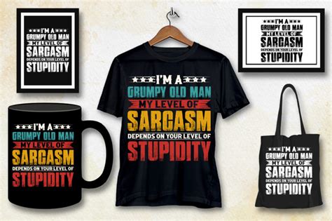 I Am A Grumpy Old Man My Level Of Sarcasm T Shirt Design Buy T Shirt