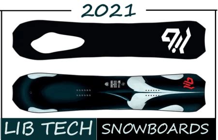 2021 Lib Tech Snowboards Overview | Snowboarding Profiles