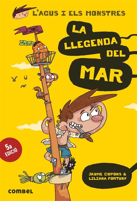 Agus I Els Monstres La Llegenda Del Mar Catal La Casa Curiosa