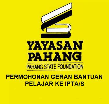 Biasiswa Sekolah Menengah Bsm Yayasan Pahang Mohon Sebelum