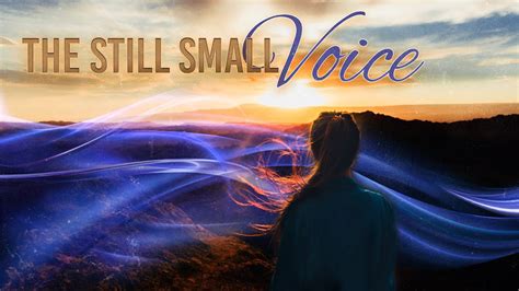 The Still Small Voice YouTube