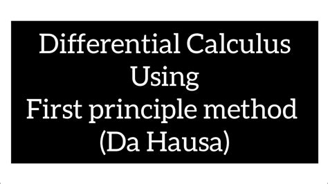 Yadda Ake Yin Differentiation Ta Hanyar First Principle Youtube