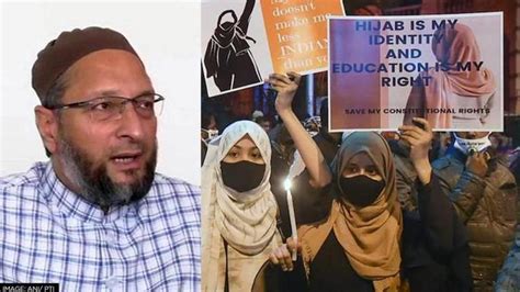 Owaisi Proclaims A Hijab Clad Woman Will Be Indian Pm One Day Amid