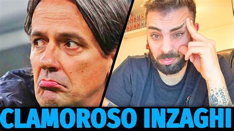 Clamoroso Inzaghi Rischia La Squalifica Ha Chiamato La Squadra All