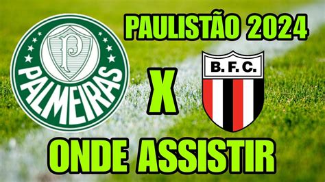 Palmeiras X Botafogo Sp Onde Assistir Onde Vai Passar Paulist O