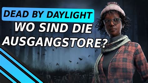 Wo gehts raus hier Überlebender Dead by Daylight Deutsch YouTube