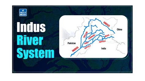 Indus River System: Origin, Tributaries & More