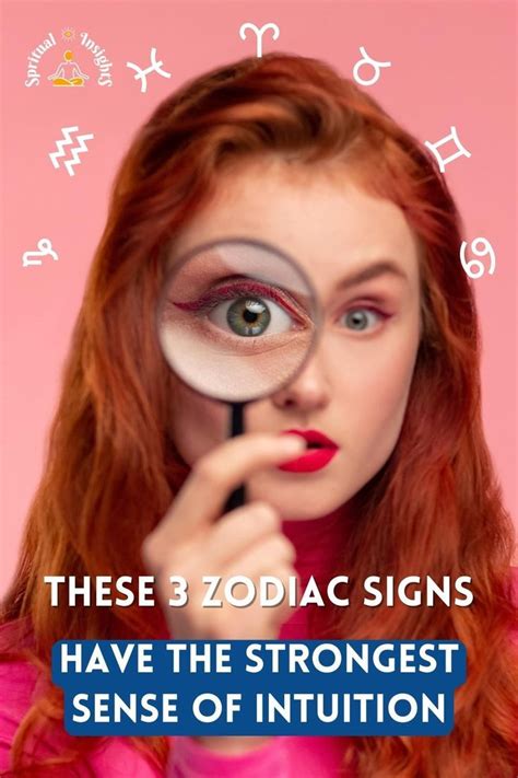 These Zodiac Signs Have The Strongest Sense Of Intuition Artofit