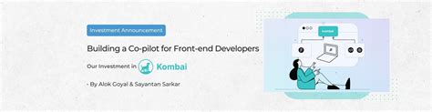 Building a Co-pilot for Front-end Developers - Our Investment in Kombai - Stellaris Venture Partners