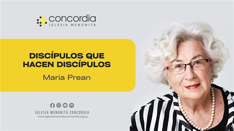 Discípulos que hacen discípulos Maria Prean YouTube