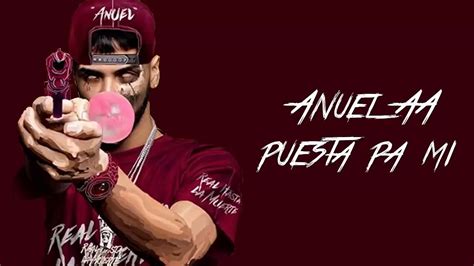 Puesta Pa Mi Anuel Aa Youtube