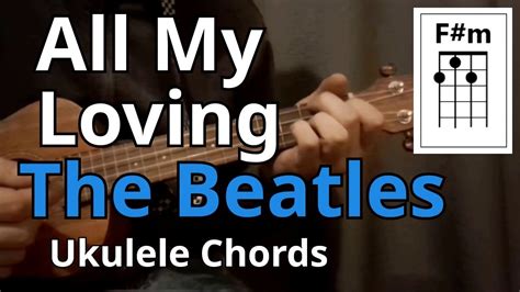 All My Loving The Beatles Ukulele Chords Youtube