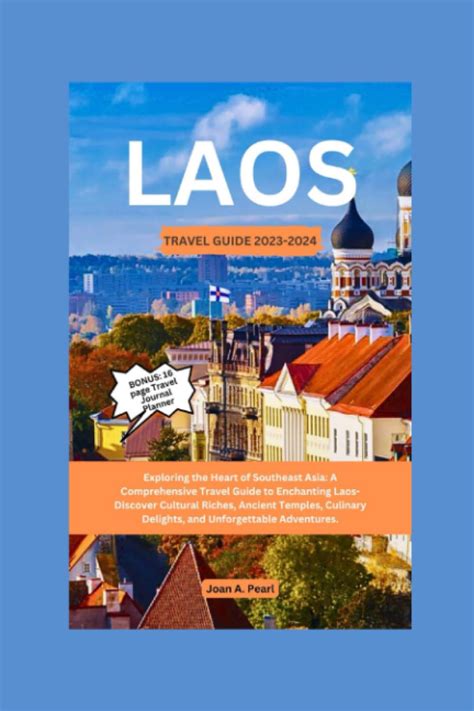 Buy Laos Travel Guide 2023 2024 A Comprehensive Travel Guide To