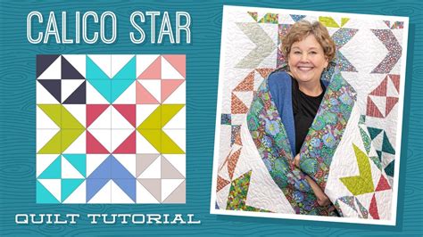 Make A Calico Star Quilt With Jenny Doan Of Missouri Star Video