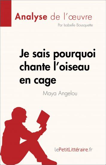 Isabelle Bousquette Je Sais Pourquoi Chante L Oiseau En Cage De Maya