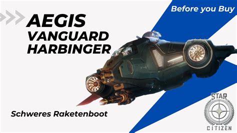 STAR CITIZEN Before You Buy AEGIS VANGUARD HARBINGER 3 19 YouTube