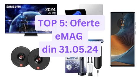 TOP 5 Oferte eMAG din 31 05 24 telefon cu rată de refresh la 144Hz