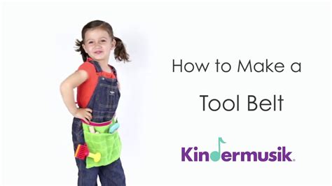 Kids Activity How To Make A Tool Belt Kindermusik Youtube