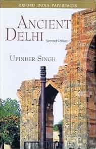 Ancient Delhi: Upinder Singh: 9780195684056: Amazon.com: Books