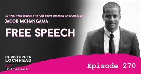 Free Speech With Jacob Mchangama Author Of Free Speech A History