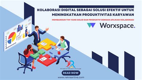 Kolaborasi Digital Sebagai Solusi Efektif Untuk Meningkatkan Produktivitas Karyawan Rekreartive