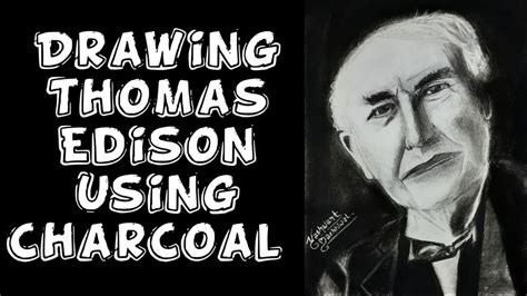 Drawing Thomas Edison Charcoal Drawing Artistic Yashwant Youtube