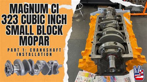 Ci Small Block Mopar Engine Build Part Crankshaft Installation