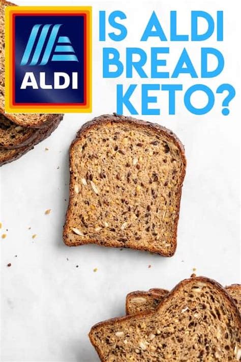 Is The High Protein Aldi Bread Keto Friendly Questions Answered