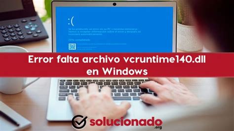 C Mo Solucionar Error Falta Vcruntime Dll Windows