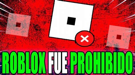 ROBLOX Fue PROHIBIDO En ESTE LUGAR YouTube