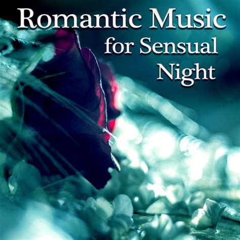 Romantic Music For Sensual Night Erotic Jazz For Evening Blue Moon