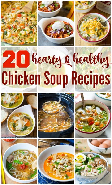 20 Hearty And Healthy Chicken Soup Recipes A Spicy Perspective