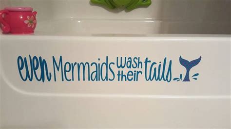 Mermaid Tub Decal Even Mermaids Wash Their Tails Bath Tub Decal Teal