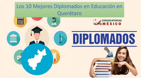 ≫ Los 10 Mejores Diplomados En Educación En Querétaro ️【 Octubre 2024】