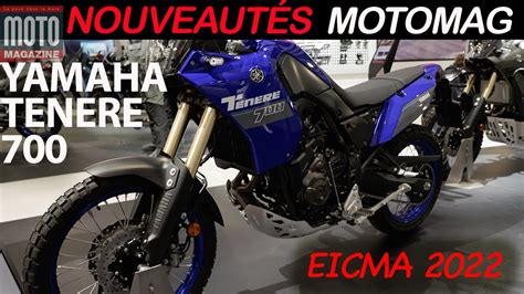 YAMAHA TENERE 700 2023 Nouveautés Salon de Milan EICMA 2022 YouTube