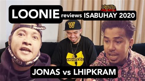 LOONIE BREAK IT DOWN Rap Battle Review E275 ISABUHAY 2020 JONAS