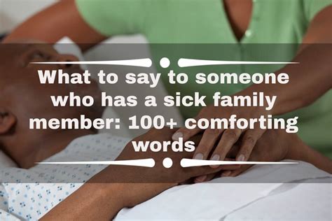 What To Say When Someone Is Sick 130 Comforting Words Of Encouragement Ke